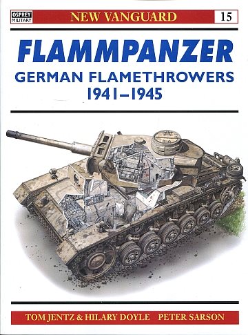 ** Flammpanzer German Flamethrowers 1941-45