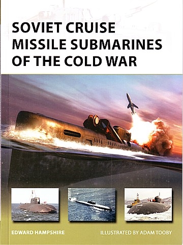 Soviet Cruise Missile Submarines of the Cold War