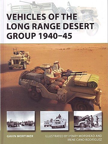  Vehicles of the Long Range Desert Group 1940-45 