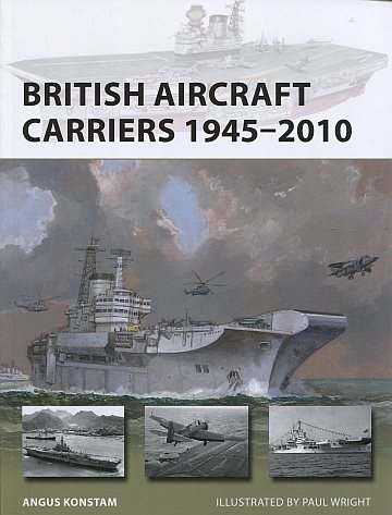  British Aircraft Carriers 1945-2010
