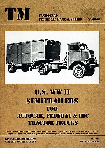 US WII Semitrailers for Autocar, Federal & IHC Tractor Trucks