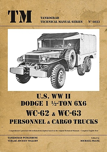 US WWII Dodge 1 ½-ton 6x6 WC-62 & WC-63 Personnel & Cargo Trucks