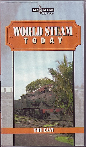 World Steam Today: The East (VHS)