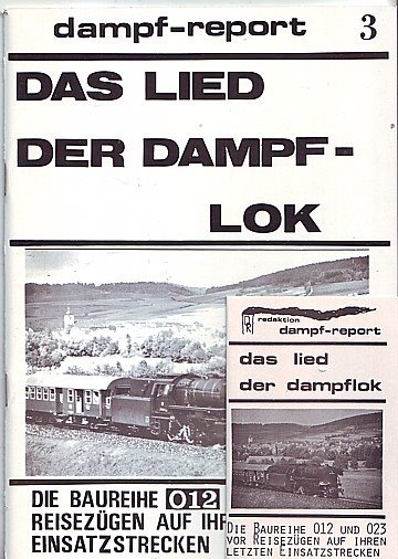 Das Lied der Dampflok 3: Die Baureihe 012 und 023