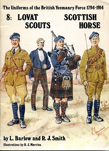 !** Uniforms of the British Yeomanry Force 1794-1914 - 8: Lovat Scouts, Scottish Horse 