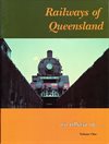 Railways of Queensland. An album of... Volume One