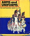 ** Arms and uniforms: Napoleonic Wars Part 2