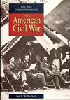 ** War correspondents: The Amrican Civil War
