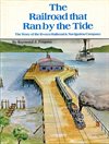  The Railroad that Ran by the Tide