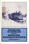 Colorado Railroads and the Colorado Railroad Museum