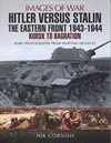 Hitler versus Stalin; the Eastern Front 1943-1944