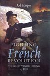 * Fighting the French Revolution