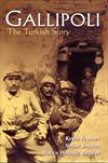 ** Gallipoli; The Turkish story