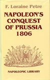 ** Napoleons Conquest of Prussia 1806