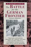 ** Traveller´s guide to the battle for the German frontline