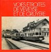  Voies Étroites de Veveyse at de Gruyère 