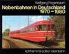  Nebenbahnen in Deutschland 1970-1980