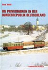 Die Privatbahnen in der Bundesrepublik Deutschland