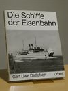 Die Schiffe der Eisenbahn