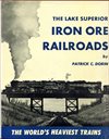 The Lake Superior Iron Ore Railroads