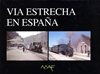  Via estrecha en España