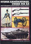 !** Svensk Armémateriel under 350 år