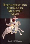** Reconquest and crusade in the medieval Spain