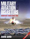 !** Military Aviation Disasters, 2ed
