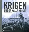 !** Krigen under Kalla kriget