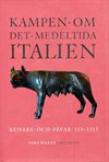 ** Kampen om det medeltida Italien
