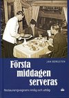  Första middagen serveras 