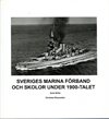 !** Sveriges Marina Förband och skolor under 1900-talet