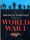** American Heritage history of World War I 