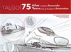  TALGO, 75 years driven by the spirit of innovation