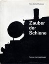  Zauber der Schiene