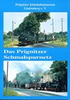Das Prignizer Schmalspurnetz