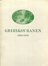  Gribskovbanen 1880-1930