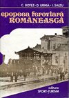  Epopeea ferroviară românească