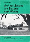 Auf der Schiene von Dessau nach Wörlitz