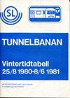 Tunnelbanan. Vintertidtabell 25/8 1980-8/6 1981