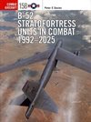  B-52 Stratofortress units in combat 1992-2025