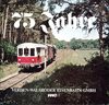  75 Jahre Verden-Walsroder Eisenbahn HmbH