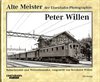  Alte Meister der Eisenbahn-Photographie: Peter Willen