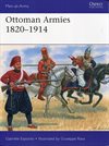  Ottoman Armies 1820-1914
